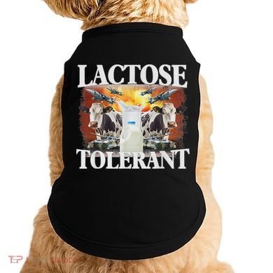 Lactose Tolerant Meme Funny Oddly Specific Dank Meme Doggie Tank