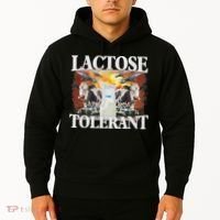 Lactose Tolerant Meme Funny Oddly Specific Dank Meme Hoodie thumb 2