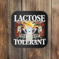 Lactose Tolerant Meme Funny Oddly Specific Dank Meme Coaster thumb 0