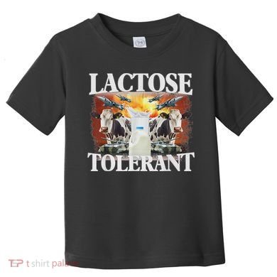 Lactose Tolerant Meme Funny Oddly Specific Dank Meme Toddler T-Shirt