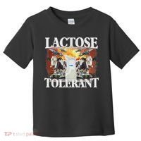 Lactose Tolerant Meme Funny Oddly Specific Dank Meme Toddler T-Shirt thumb 0