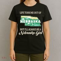 Life Took Me Out Of But Ill Always Be A Nebraska Girl T-Shirt thumb 4