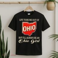 Life Took Me Out Of But ILl Always Be A Ohio Girl T-Shirt thumb 2