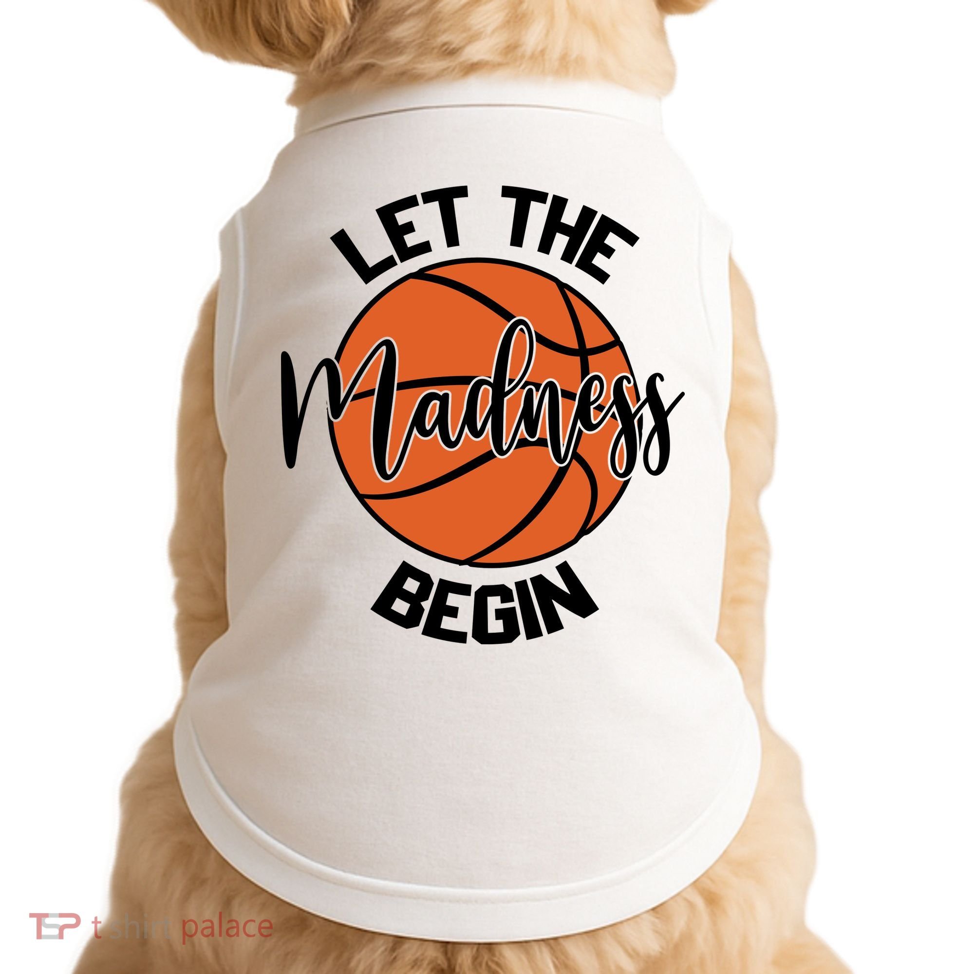 Let The Madness Begin College Basketball Doggie Tank
