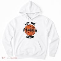 Let The Madness Begin College Basketball Hoodie thumb 0