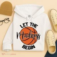Let The Madness Begin College Basketball Hoodie thumb 4