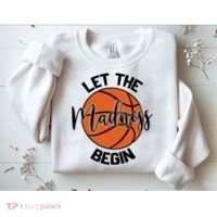 Let The Madness Begin College Basketball Sweatshirt thumb 2