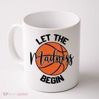 Let The Madness Begin College Basketball Coffee Mug thumb 0