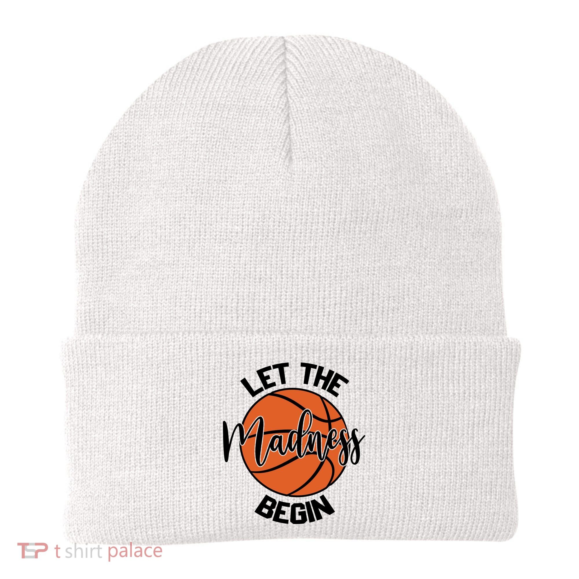 Let The Madness Begin College Basketball Beanie