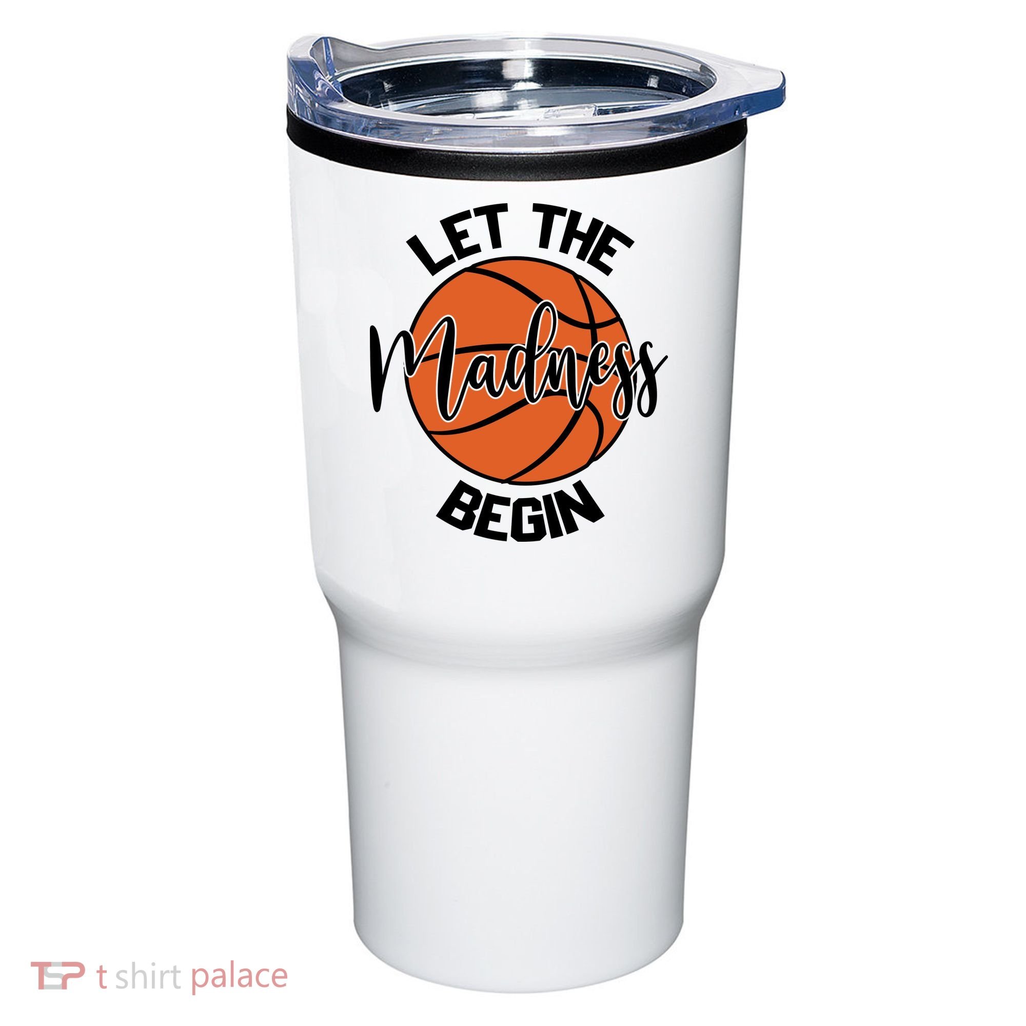 Let The Madness Begin College Basketball Tumbler