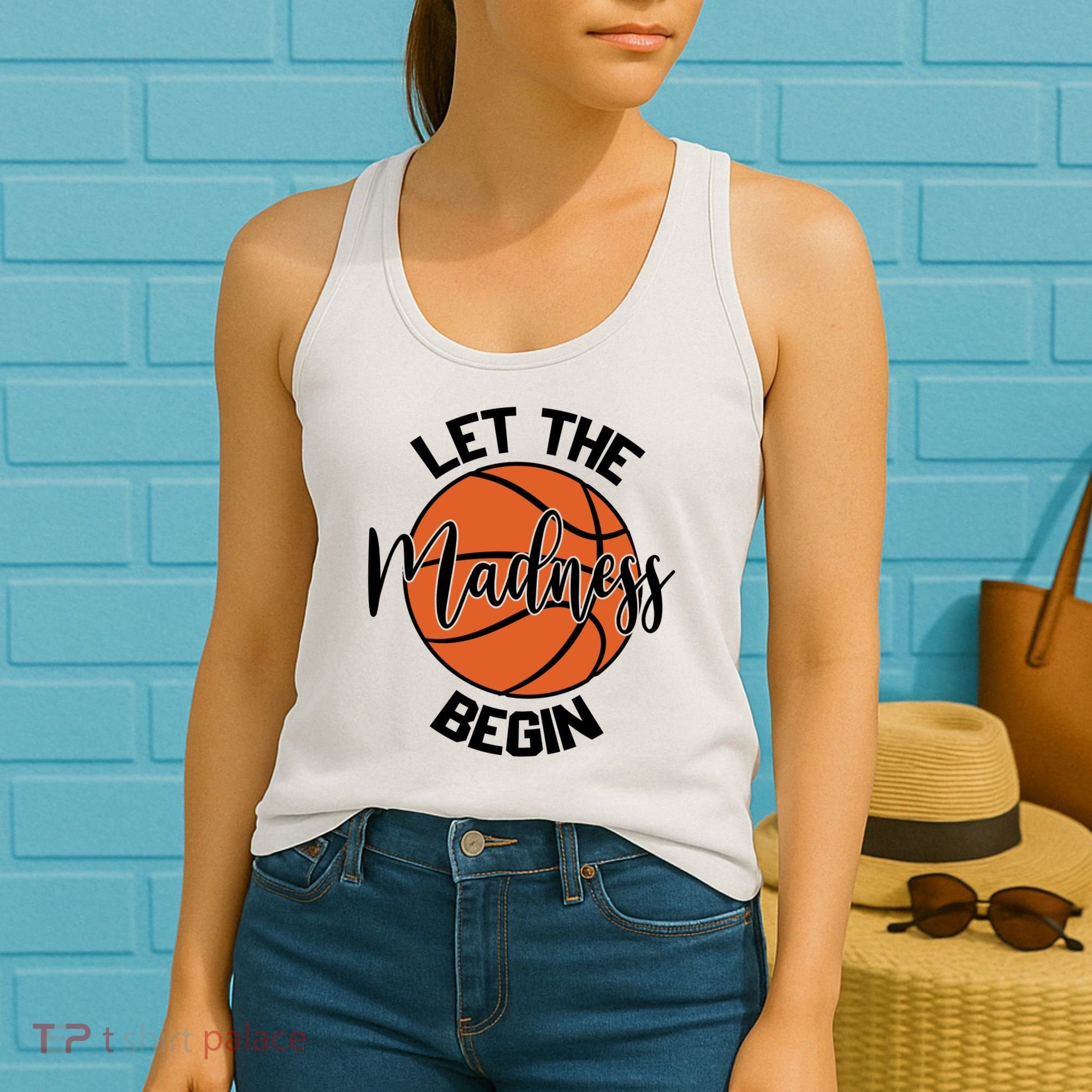 Let The Madness Begin College Basketball Women's Tank Top