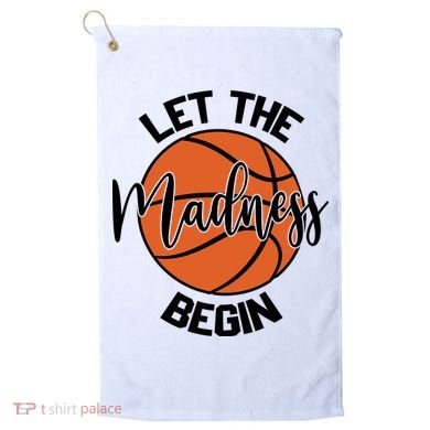 Let The Madness Begin College Basketball Golf Towel