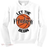 Let The Madness Begin College Basketball Kids Sweatshirt thumb 0