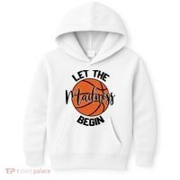 Let The Madness Begin College Basketball Kids Hoodie thumb 0