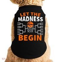 Let The Madness Begin College Basketball Doggie Tank thumb 0