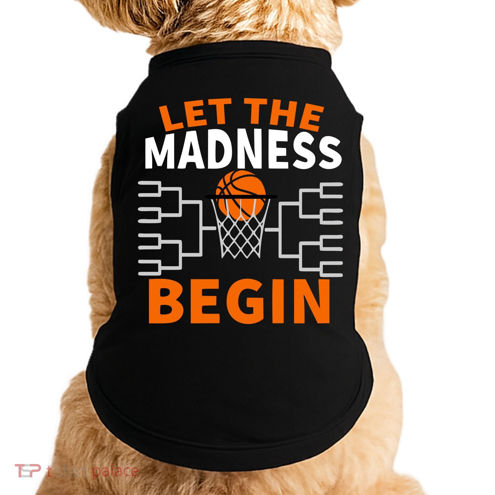 Let The Madness Begin College Basketball Doggie Tank