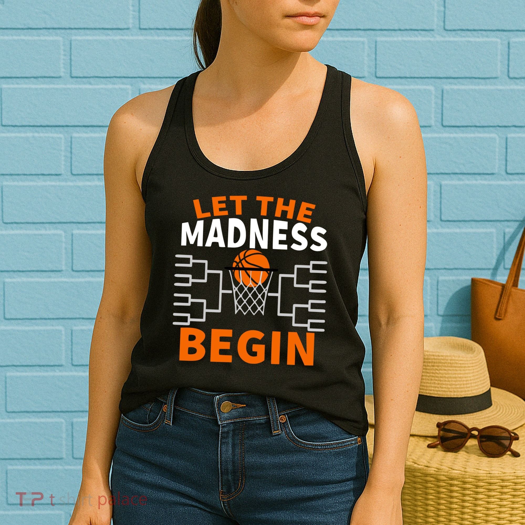 Let The Madness Begin College Basketball Women's Tank Top