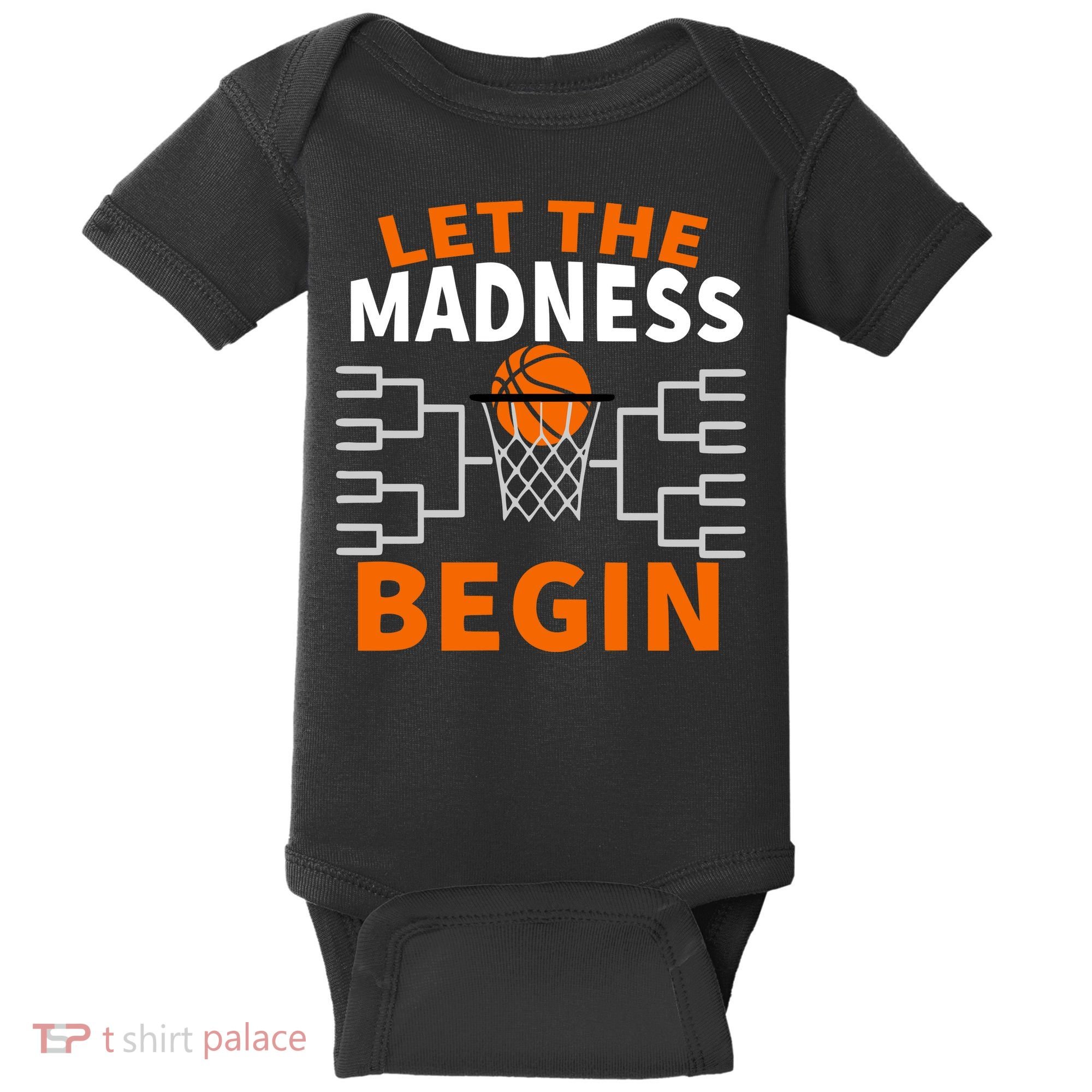 Let The Madness Begin College Basketball Baby Bodysuit