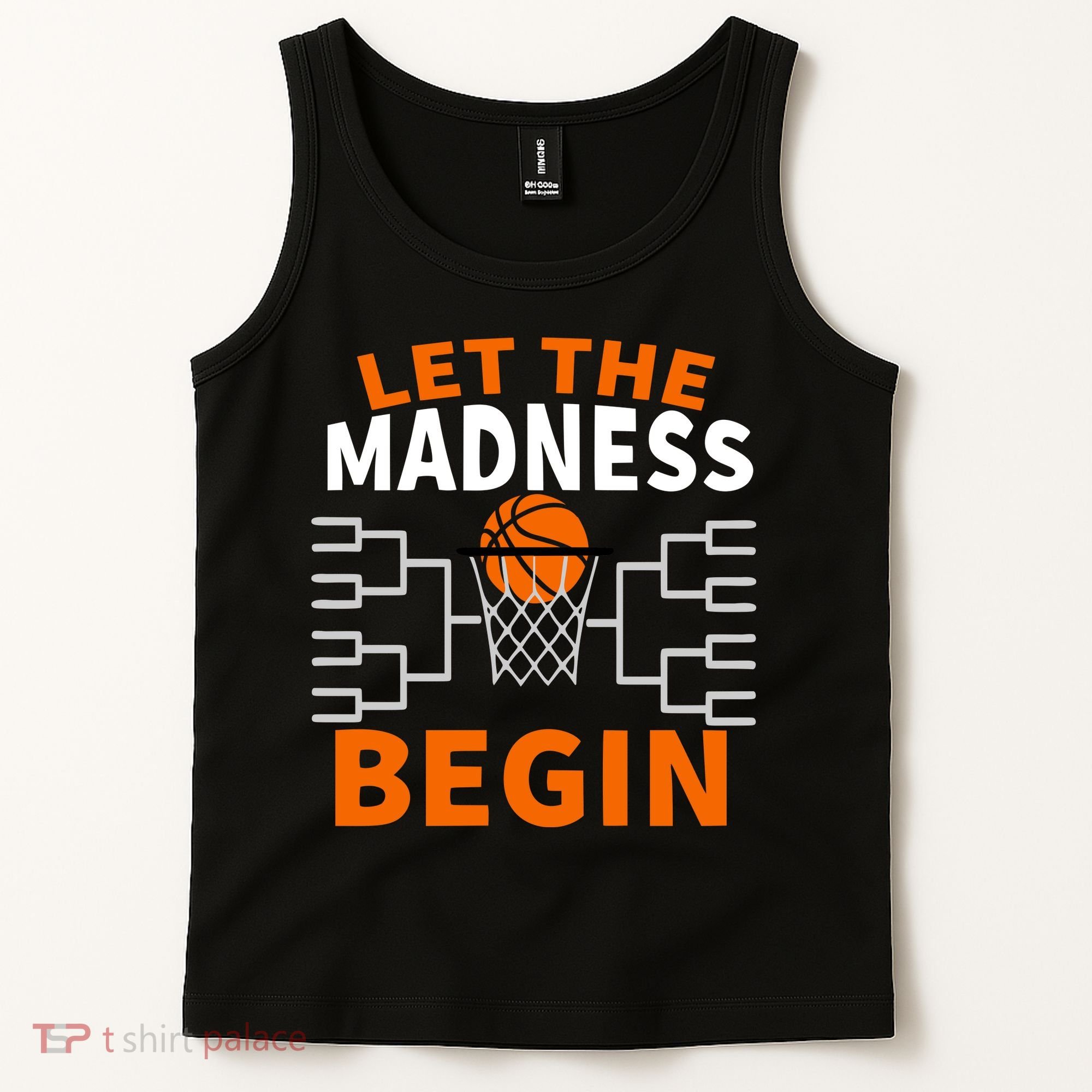 Let The Madness Begin College Basketball Tank Top