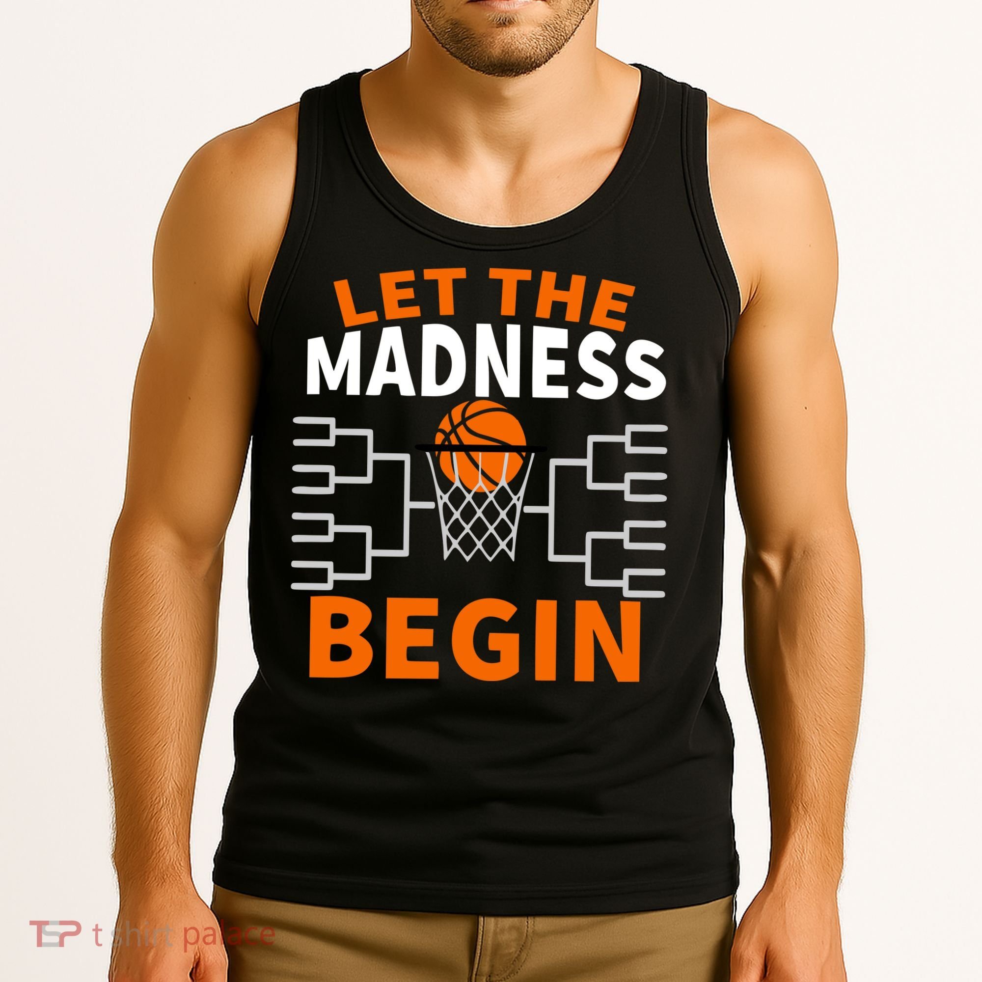 Let The Madness Begin College Basketball Tank Top