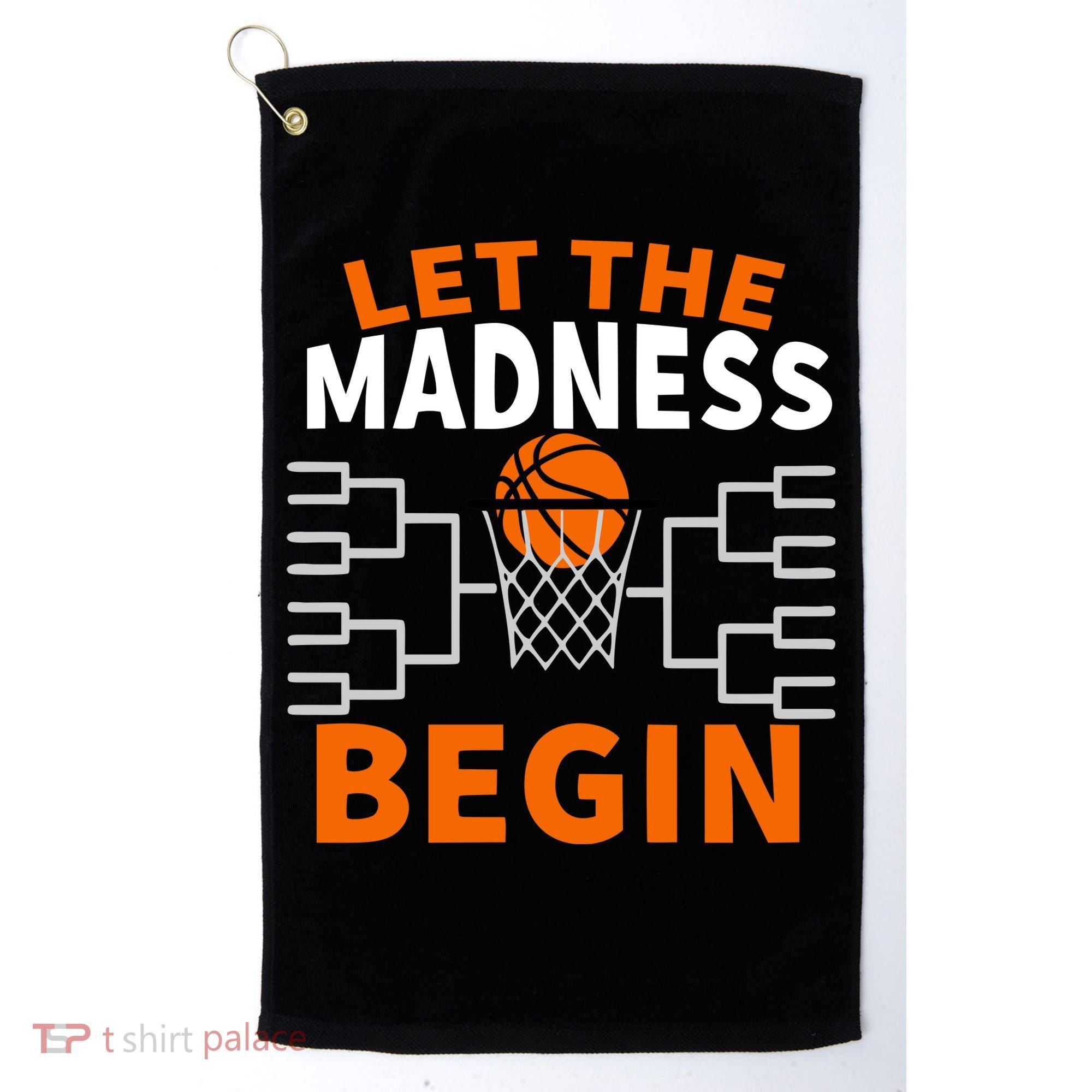 Let The Madness Begin College Basketball Golf Towel