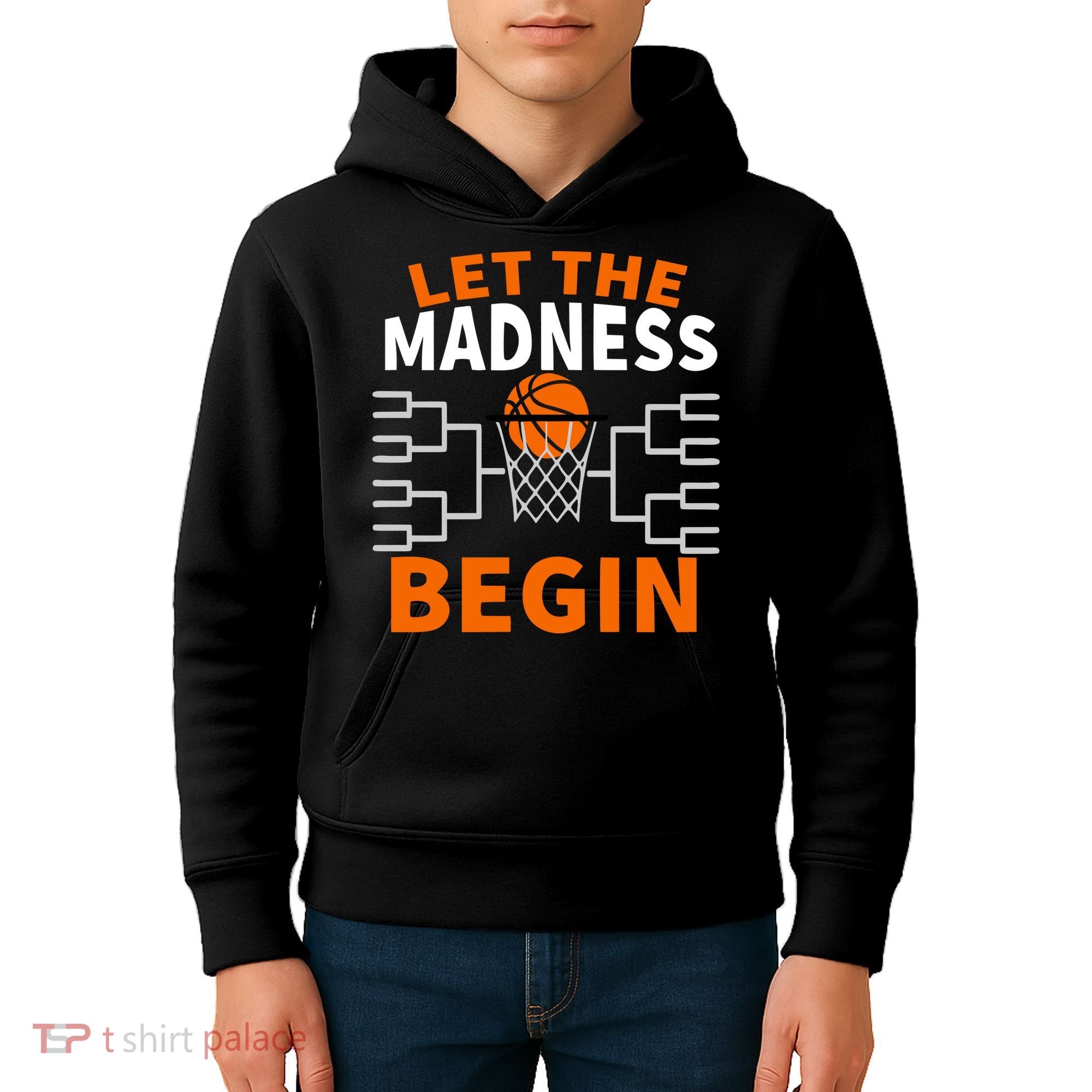 Let The Madness Begin College Basketball Kids Hoodie