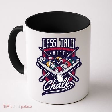 Less Talk More Chalk Billiards Coffee Mug