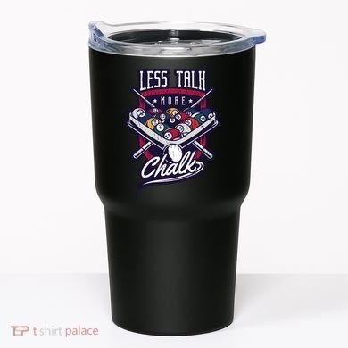 Less Talk More Chalk Billiards Tumbler