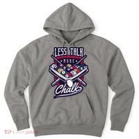 Less Talk More Chalk Billiards Hoodie thumb 0