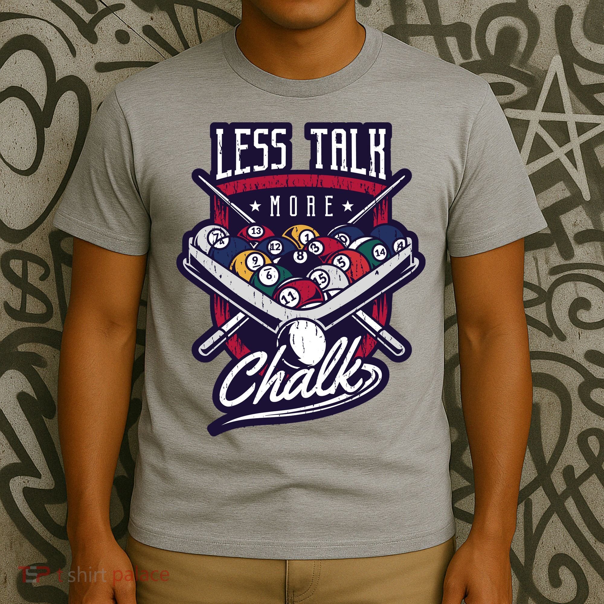 Less Talk More Chalk Billiards T-Shirt