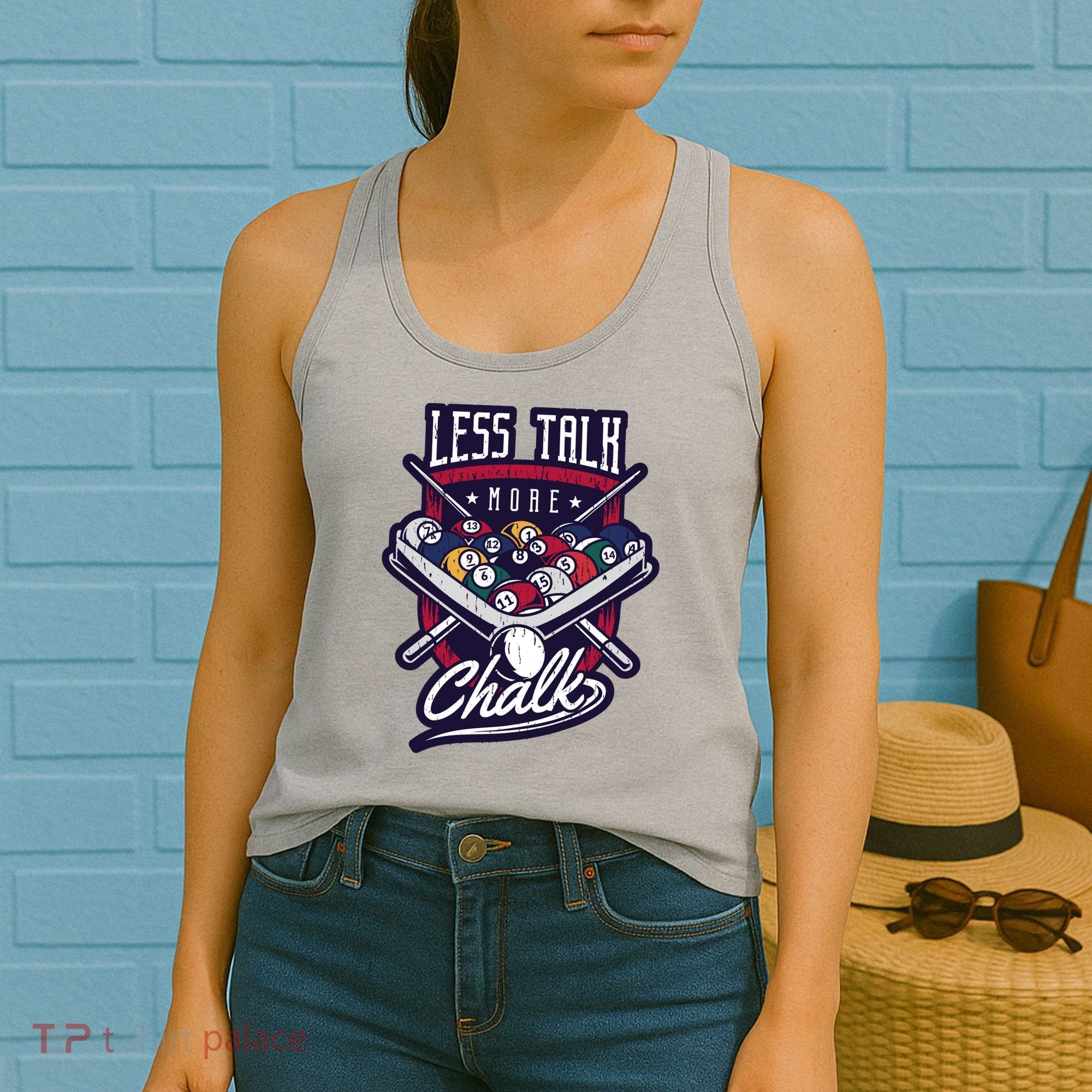 Less Talk More Chalk Billiards Women's Tank Top