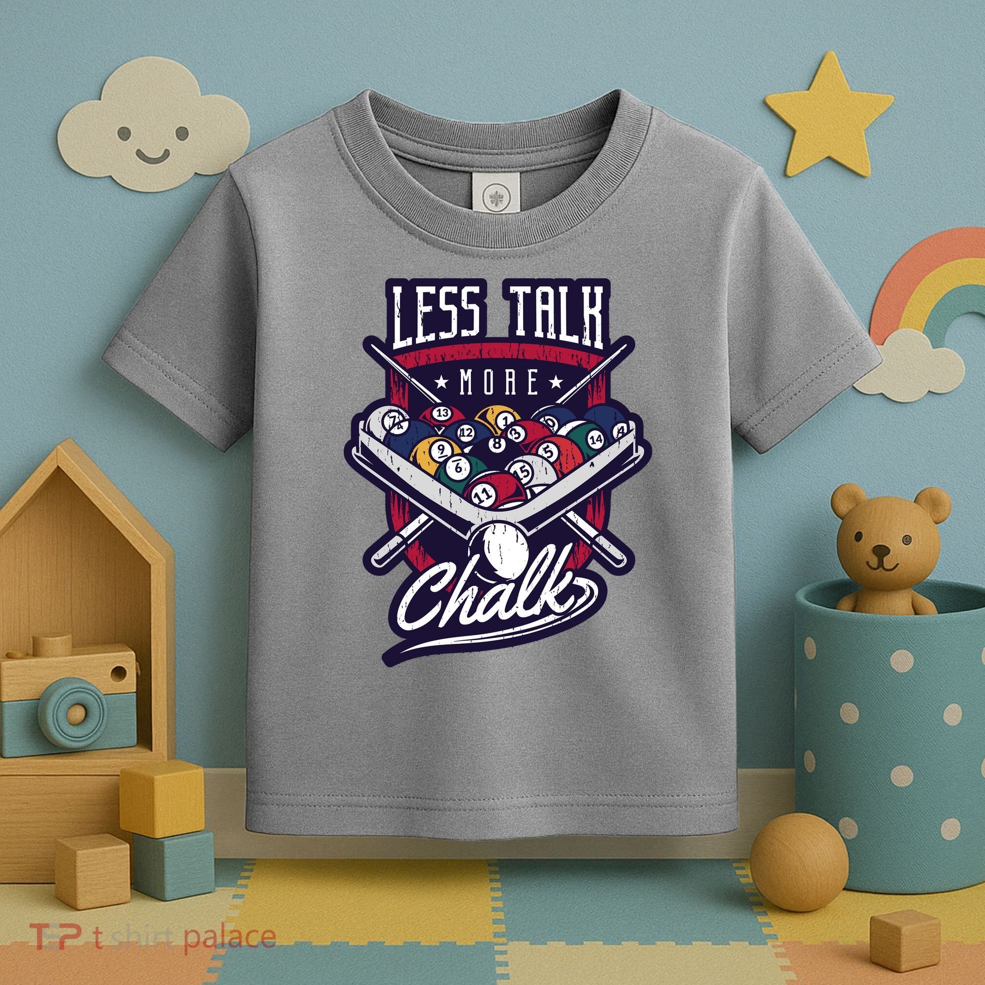 Less Talk More Chalk Billiards Toddler T-Shirt