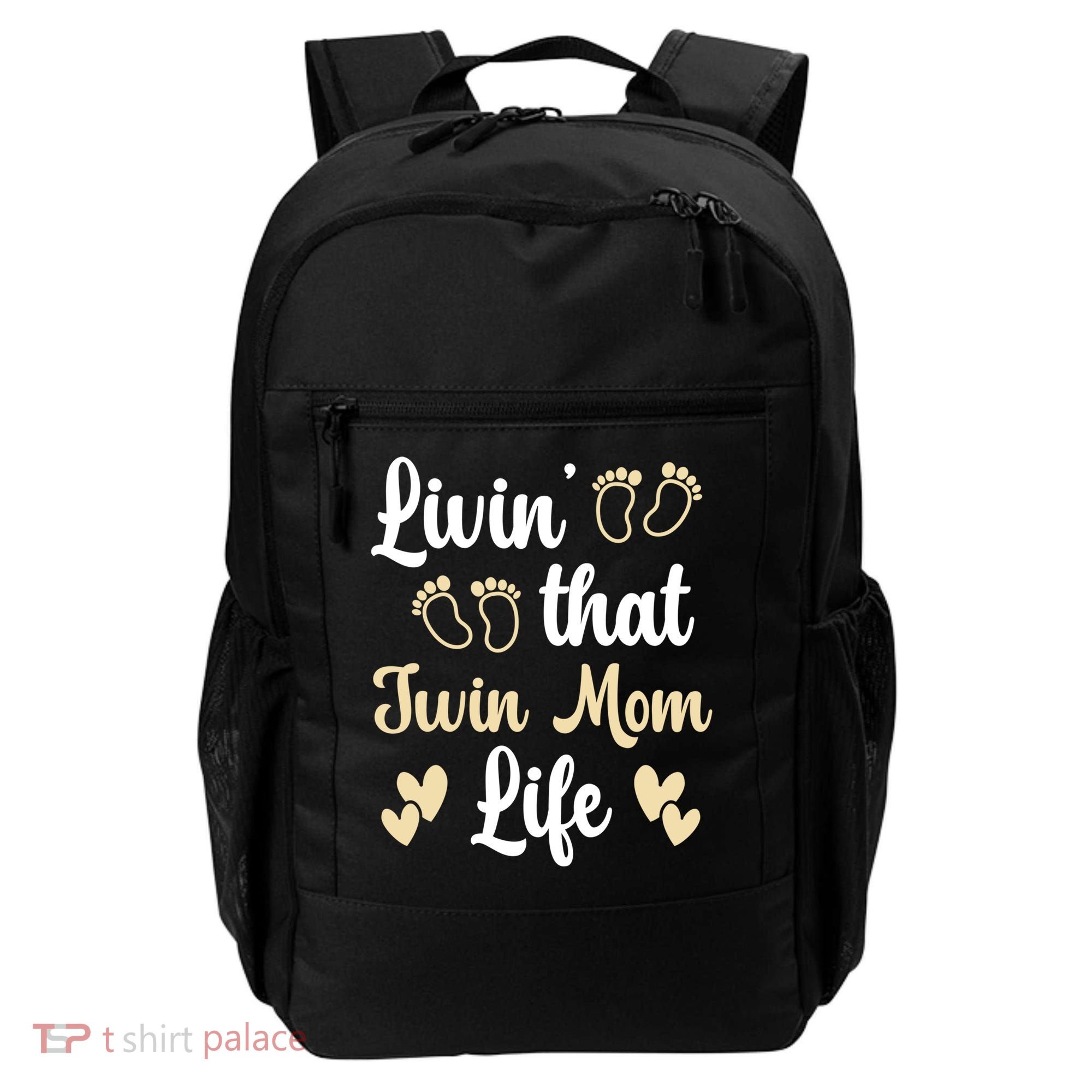 Livin That Mom Twin Life Twins Pregnant Two Mom Cute Gift Backpack