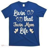 Livin That Mom Twin Life Twins Pregnant Two Mom Cute Gift T-Shirt thumb 0