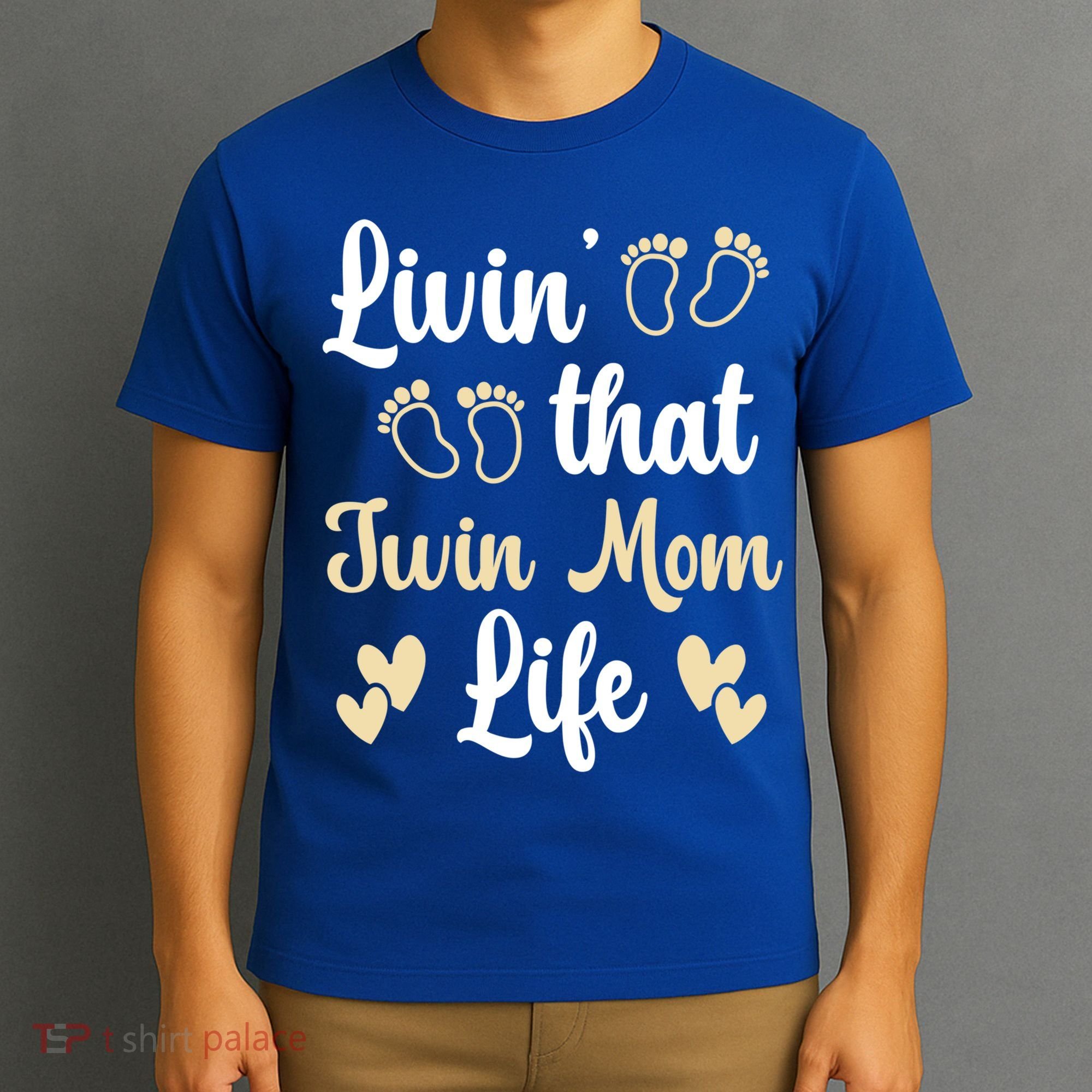 Livin That Mom Twin Life Twins Pregnant Two Mom Cute Gift T-Shirt