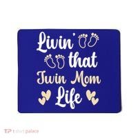 Livin That Mom Twin Life Twins Pregnant Two Mom Cute Gift Mousepad thumb 0