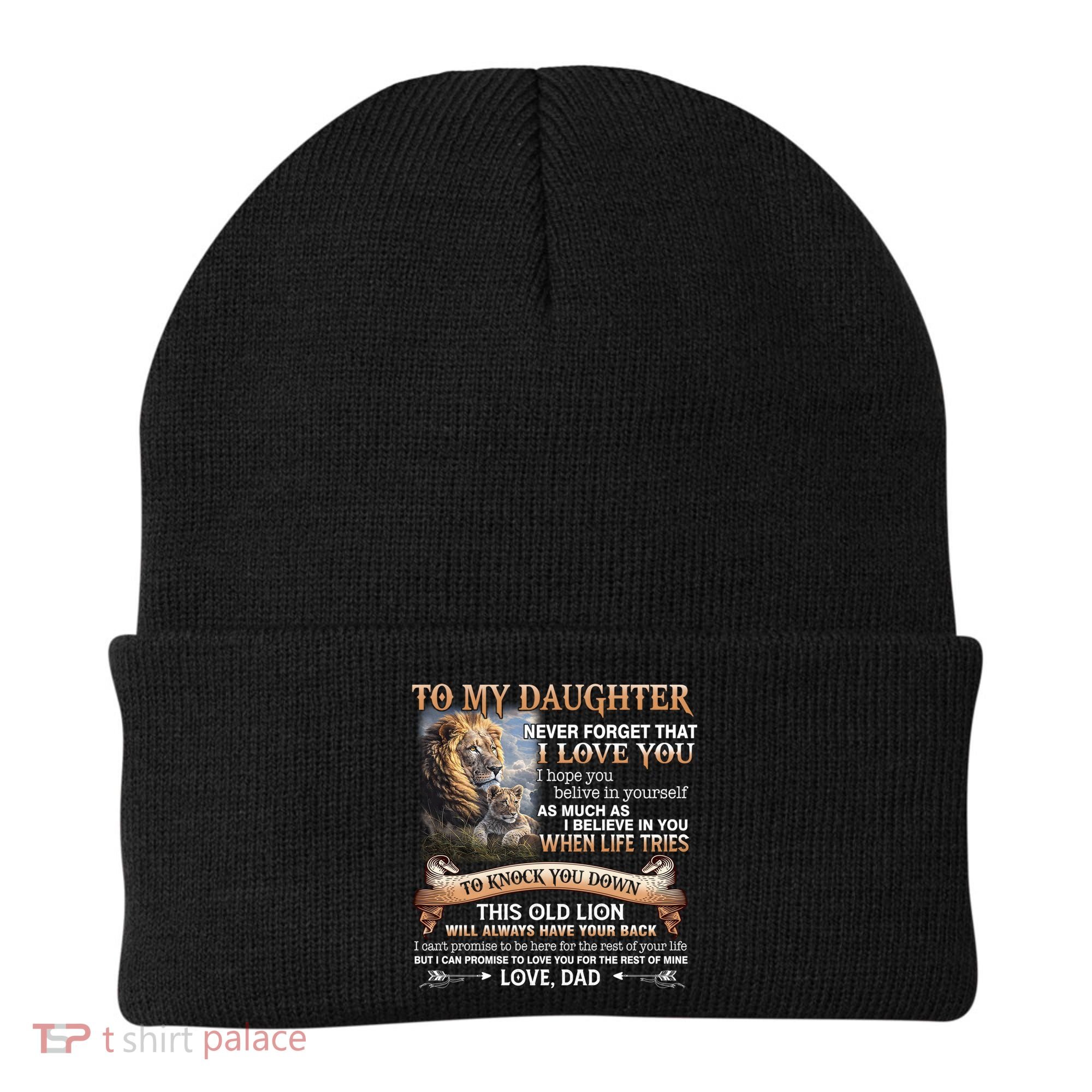Lion To My Daughter Never Forget That I Love You Love Dad Great Gift Beanie