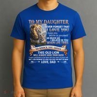 Lion To My Daughter Never Forget That I Love You Love Dad Great Gift T-Shirt thumb 3