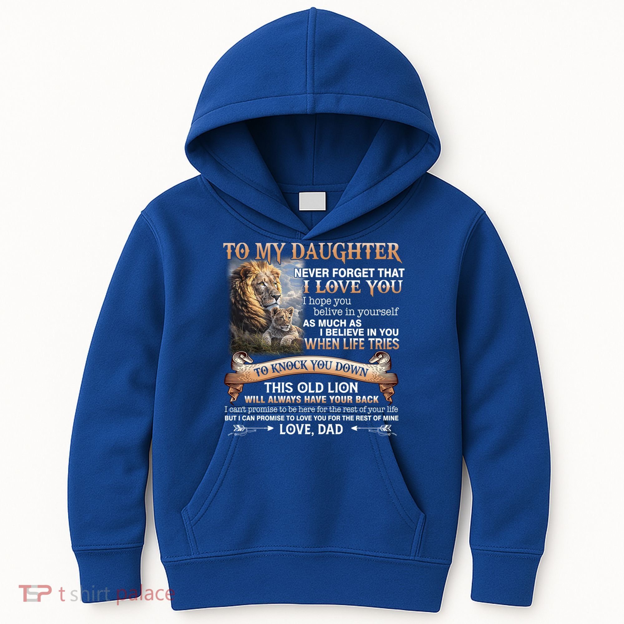 Lion To My Daughter Never Forget That I Love You Love Dad Great Gift Kids Hoodie