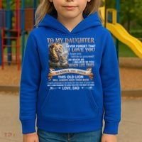 Lion To My Daughter Never Forget That I Love You Love Dad Great Gift Kids Hoodie thumb 3