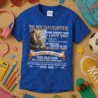 Lion To My Daughter Never Forget That I Love You Love Dad Great Gift Kids T-Shirt thumb 3
