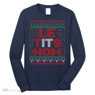 Le Tits Now Christmas For Lovers Long Sleeve Shirt
