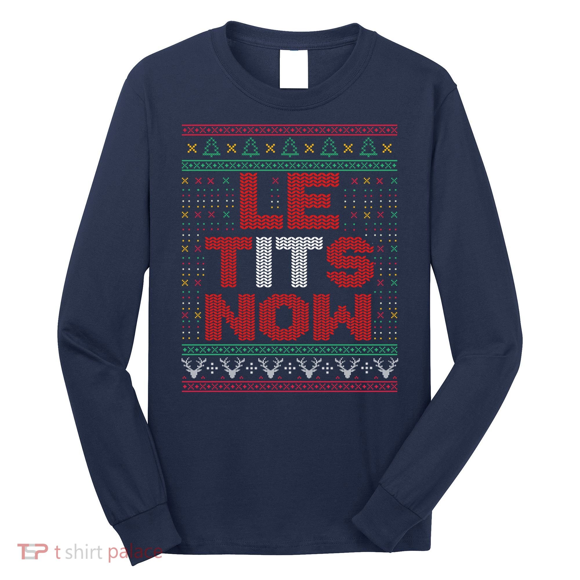 Le Tits Now Christmas For Lovers Long Sleeve Shirt