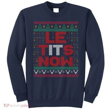 Le Tits Now Christmas For Lovers Sweatshirt