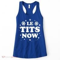 Le Tits Now Let It Snow Funny Christmas Winter Xmas Wordplay Funny Gift Women's Tank Top thumb 0