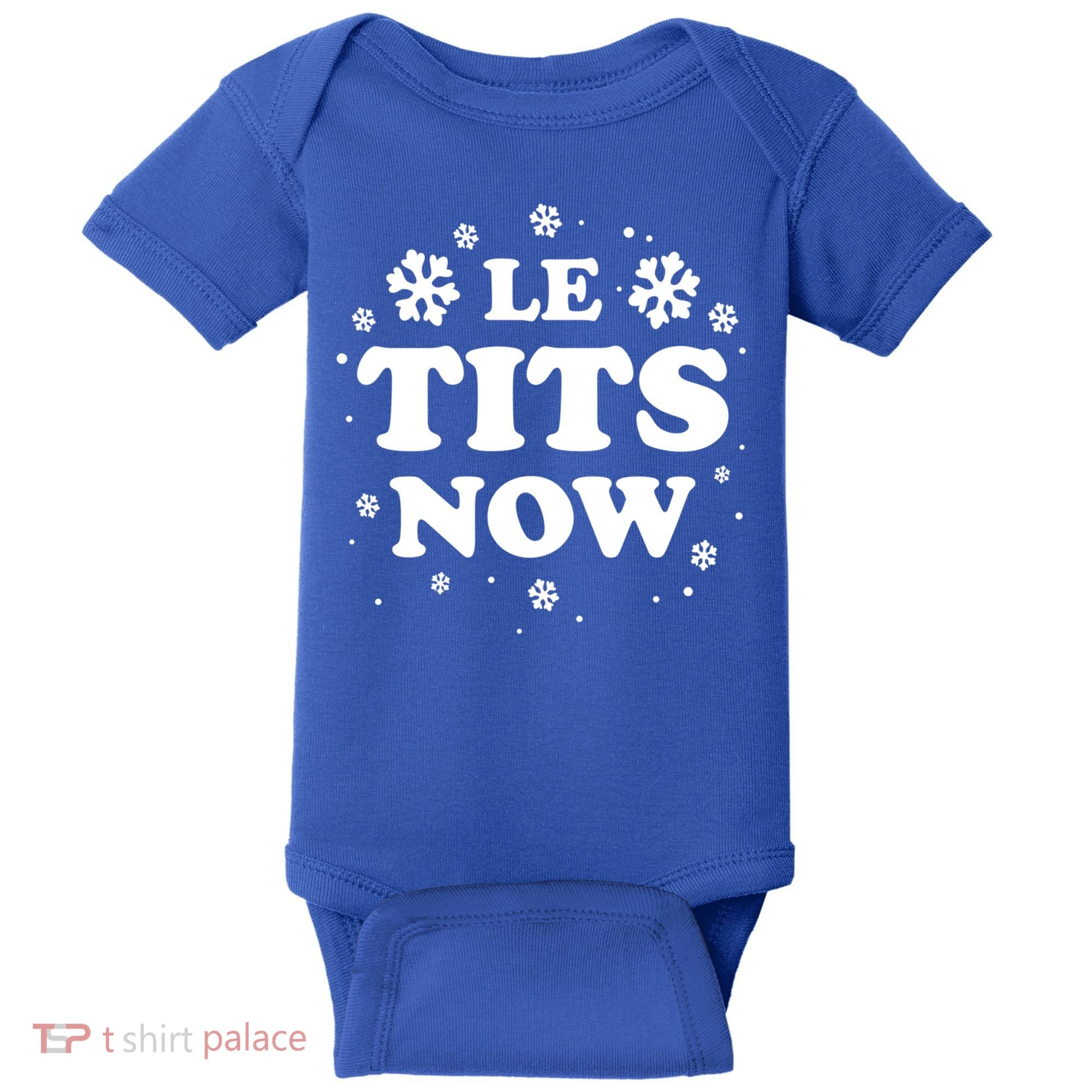 Le Tits Now Let It Snow Funny Christmas Winter Xmas Wordplay Funny Gift Baby Bodysuit