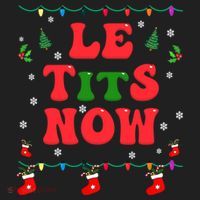 Le Tits Now Christmas Let It Snow Christmas Le Tits Now Gift Hat thumb 2