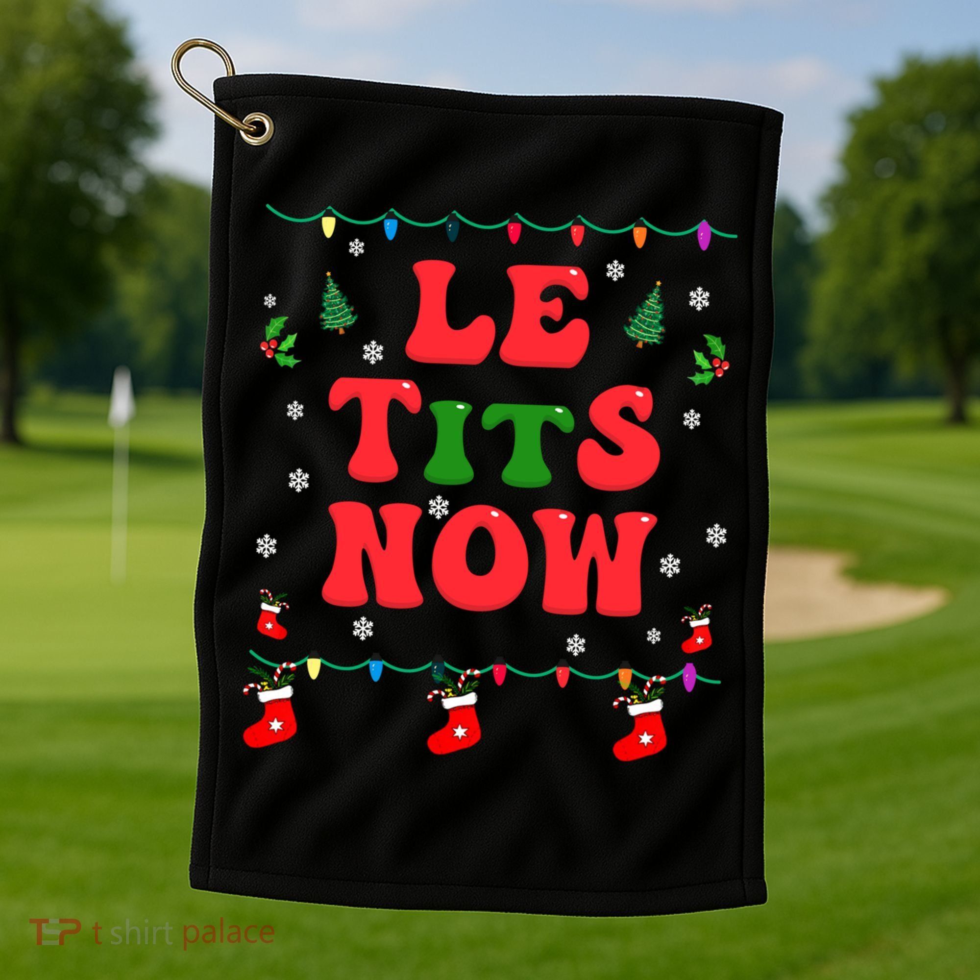 Le Tits Now Christmas Let It Snow Christmas Le Tits Now Gift Golf Towel