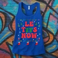 Le Tits Now Christmas Let It Snow Christmas Le Tits Now Gift Women's Tank Top thumb 3