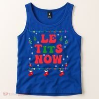 Le Tits Now Christmas Let It Snow Christmas Le Tits Now Gift Tank Top thumb 2